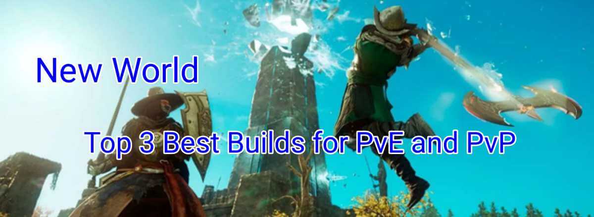 new-world-guide-top-3-best-builds-for-pve-and-pvp